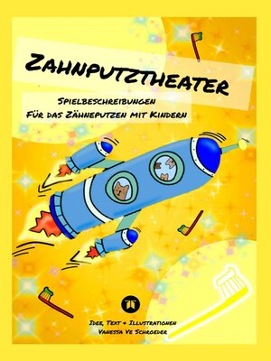 cover image of Zahnputztheater, Alltagsstress Zähneputzen in Familien wird leichter gemacht